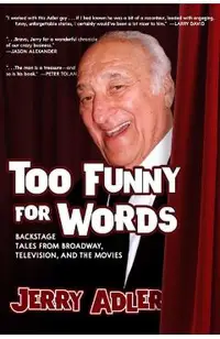 Too Funny for Words: Backstage Tales from Broadway, Television, and the Movies