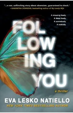 Following You: A dark novel about obsession