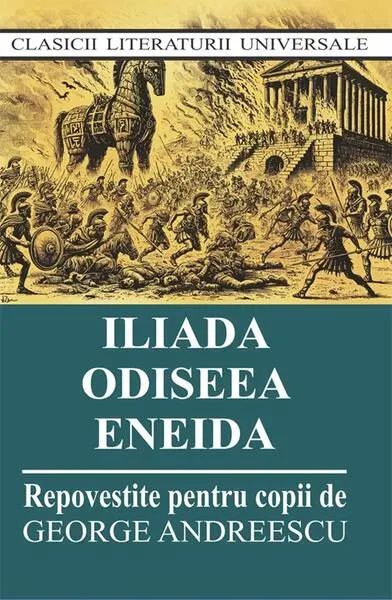 Iliada. Odiseea. Eneida - Paperback brosat