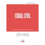 Codul civil. Editia a 10-a actualizata la 21 iunie 2026