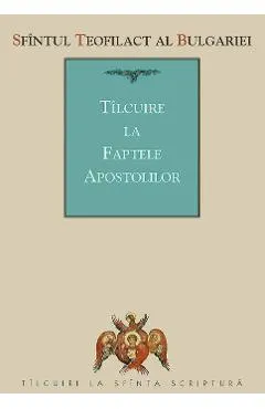 Tilcuire la Faptele Apostolilor