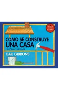 Cómo Se Construye Una Casa