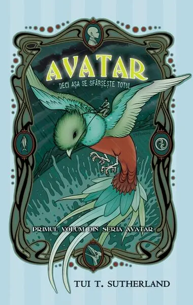Avatar. Deci așa se sfârșește totul (Vol. 1) - Hardcover - Tui T. Sutherland