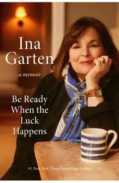 Be Ready When the Luck Happens: A Memoir