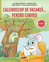 Caleidoscop de vacanta pentru curiosi