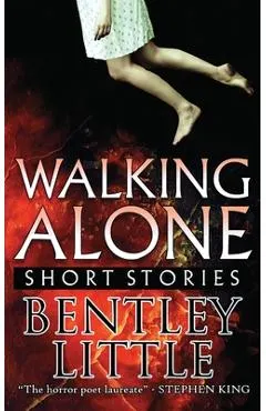 Walking Alone: Short Stories