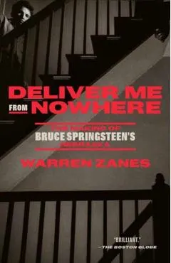 Deliver Me from Nowhere: The Making of Bruce Springsteen's Nebraska