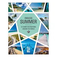 Endless Summer 52 Sunny Destinations Around the World