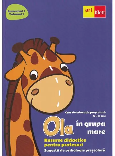 OLA în grupa mare. Resurse didactice pentru profesori. Semestrul 1. Volumul 1 - Paperback brosat - ***
