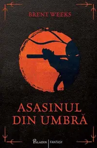 Asasinul din umbră (Vol. 1) - Hardcover - Brent Weeks