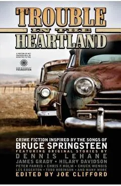 Trouble in the Heartland: Crime Fiction Based on the Songs of Bruce Springsteen