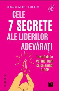 Cele 7 secrete ale liderilor adevarati