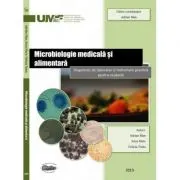 Microbiologie medicala si alimentara. Diagnostic de laborator si indrumare practica pentru studenti. Alb-negru