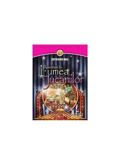 Aventuri în Lumea jucăriilor - Paperback brosat - Edith King Hall