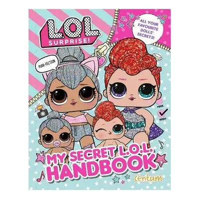My Secret L.O.L. Handbook