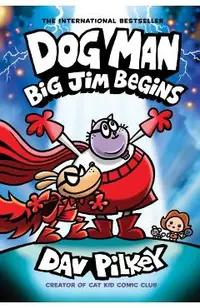 Dog Man: Big Jim Begins. Dog Man #13