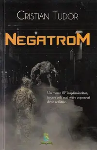 Negatrom - Paperback brosat - Cristian Tudor