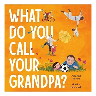 What Do You Call Your Grandpa?