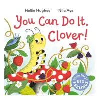 LittleBugsBigFeelings:YouCanDoItClover