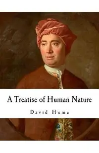 A Treatise of Human Nature: David Hume