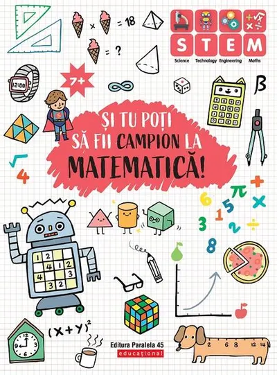 Și tu poți să fii campion la Matematică (7 ani+) - Paperback - Ballon Media