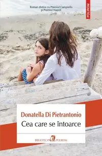 Cea care se întoarce - Paperback brosat - Donatella Di Pietrantonio