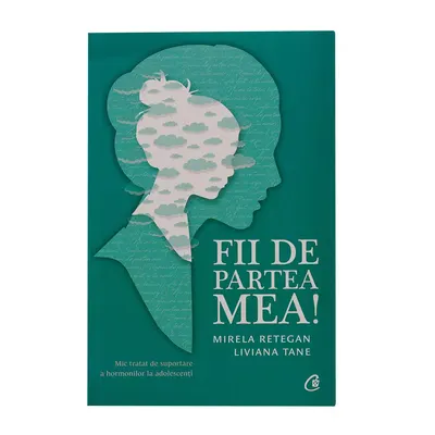 Fii de partea mea, carte de Mirela Retegan