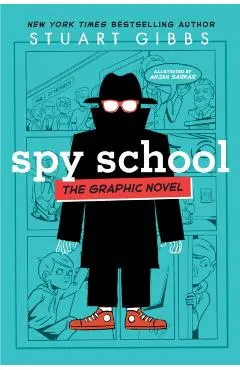 Spy School the Graphic Novel