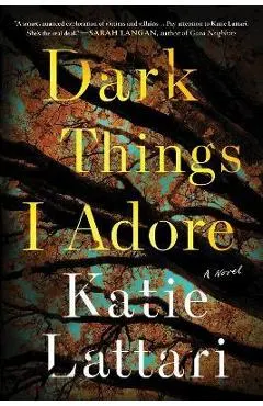 Dark Things I Adore