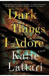 Dark Things I Adore