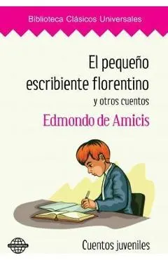 El pequeño escribiente florentino y otros cuentos