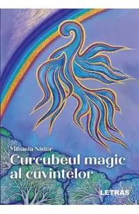 Curcubeul magic al cuvintelor