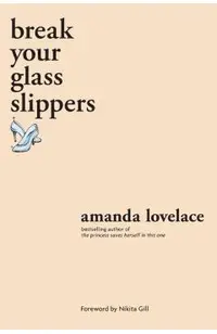 Break Your Glass Slippers