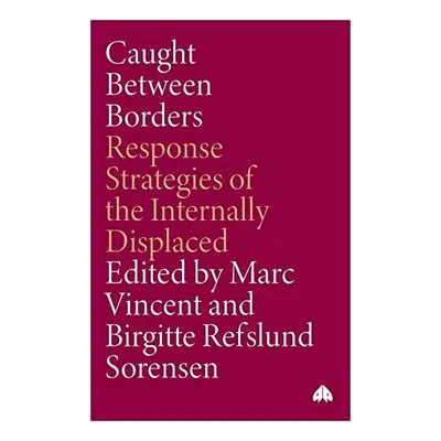 Caught Between Borders, Marc Vincet, Birgitte Refslund Sorenson