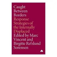 Caught Between Borders, Marc Vincet, Birgitte Refslund Sorenson