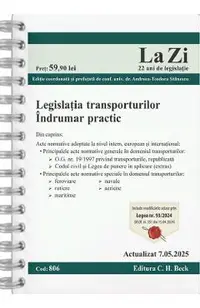 Legislatia transporturilor. Indrumar practic Act.7 mai 2025 Ed. Spiralata