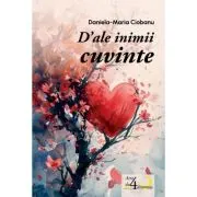 D’ale inimii cuvinte. Poezii