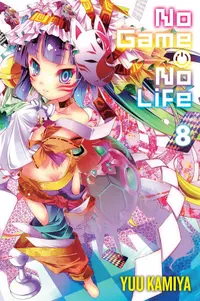No Game No Life, Vol. 8 (light novel)