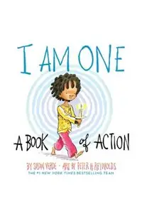 I Am One: A Book of Action