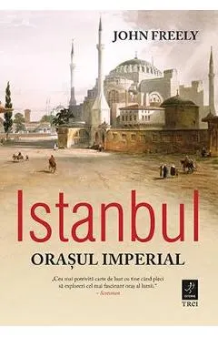 Istanbul, orasul imperial