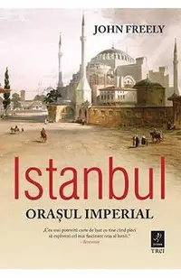 Istanbul, orasul imperial