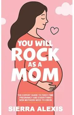 You Will Rock As a Mom!