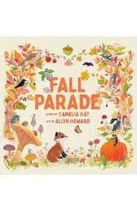 Fall Parade: A Picture Book