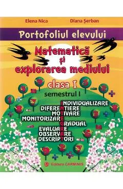Portofoliul elevului: Matematica si explorarea mediului - Clasa 1 Sem.1