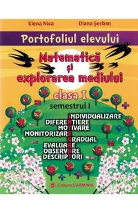 Portofoliul elevului: Matematica si explorarea mediului - Clasa 1 Sem.1