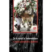 De la nunta la inmormantare – o istorie alternativa a Romaniei profunde
