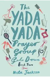 The Yada Yada Prayer Group Gets Down