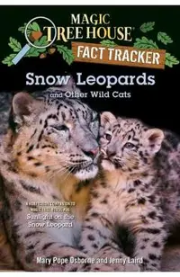 Snow Leopards and Other Wild Cats