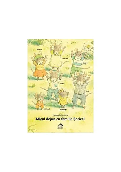 Micul dejun cu familia Șoricel - Hardcover - Kazuo Iwamura