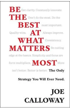 Be the Best at What Matters Most